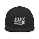 Let Go of Your Ego Snapback Hat