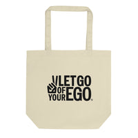 Let Go of Your Ego Eco Tote Bag