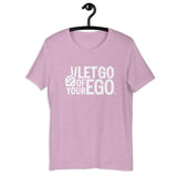 Let Go of Your Ego Unisex Tee