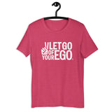 Let Go of Your Ego Unisex Tee