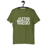 Let Go of Your Ego Unisex Tee