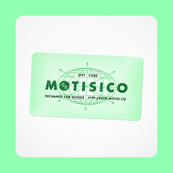 MOTISICO Gift Card