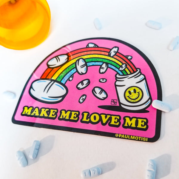 Make Me Love Me Sticker