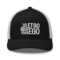 Let Go of Your Ego Trucker Cap