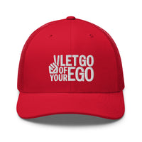 Let Go of Your Ego Trucker Cap